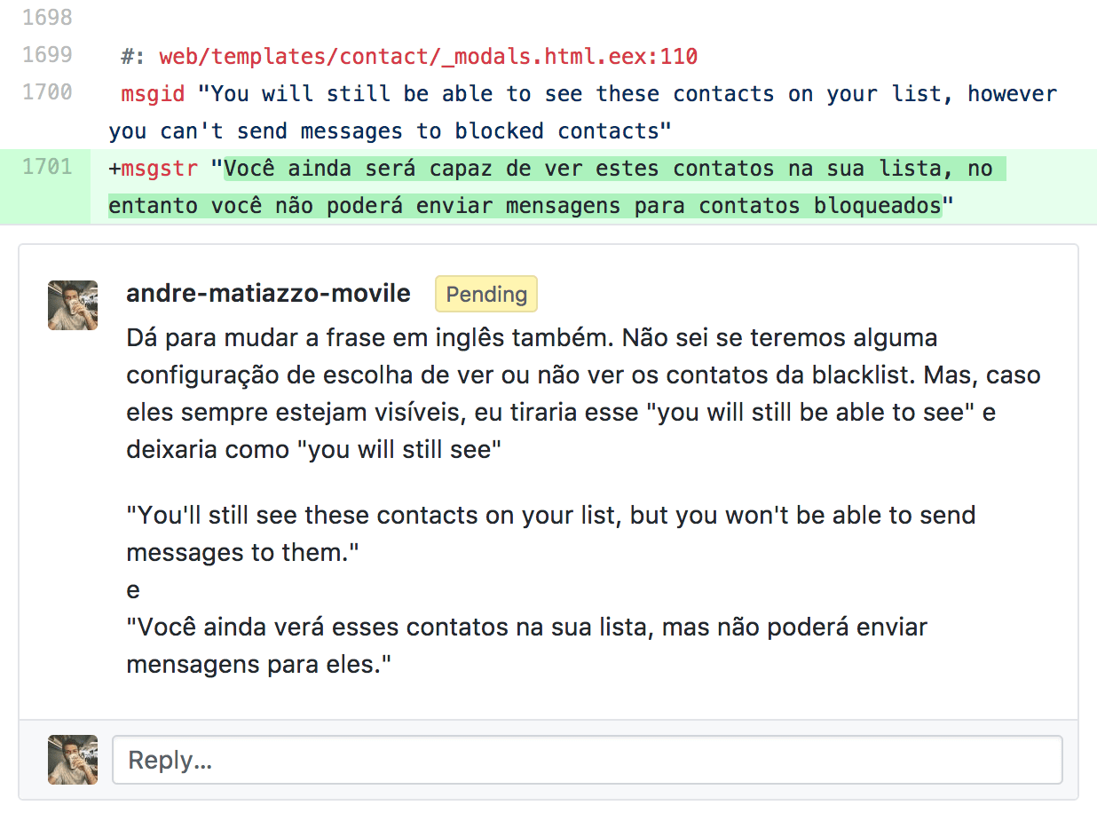 Comentário no código do projeto: 'Dá para mudar a frase em inglês também. Não sei se teremos alguma configuração de ver ou não ver os contatos da blacklist. Mas, caso eles sempre estejam visíveis, eu tiraria esse 'you will still be able to see' e deixaria como 'you will still see'